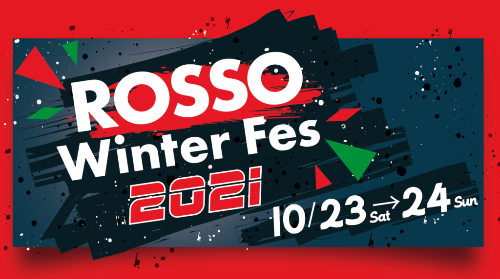 ROSSO Winter Fes 2021